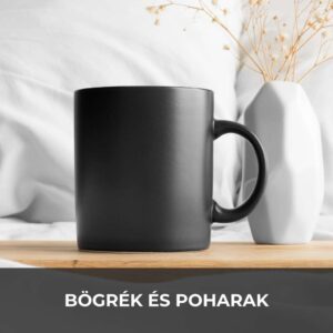 Bögrék és poharak